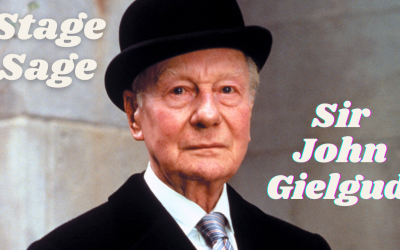 The Stage Sage – Sir John Gielgud