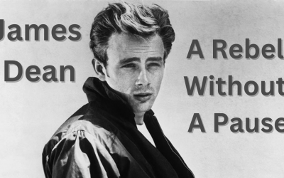 James Dean – A Rebel Without A Pause